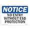 Signmission OSHA Sign, No Entry Without ESD Protection, 14in X 10in Rigid Plastic, 14" W, 10" H, Landscape OS-NS-P-1014-L-14521 - alternate 1